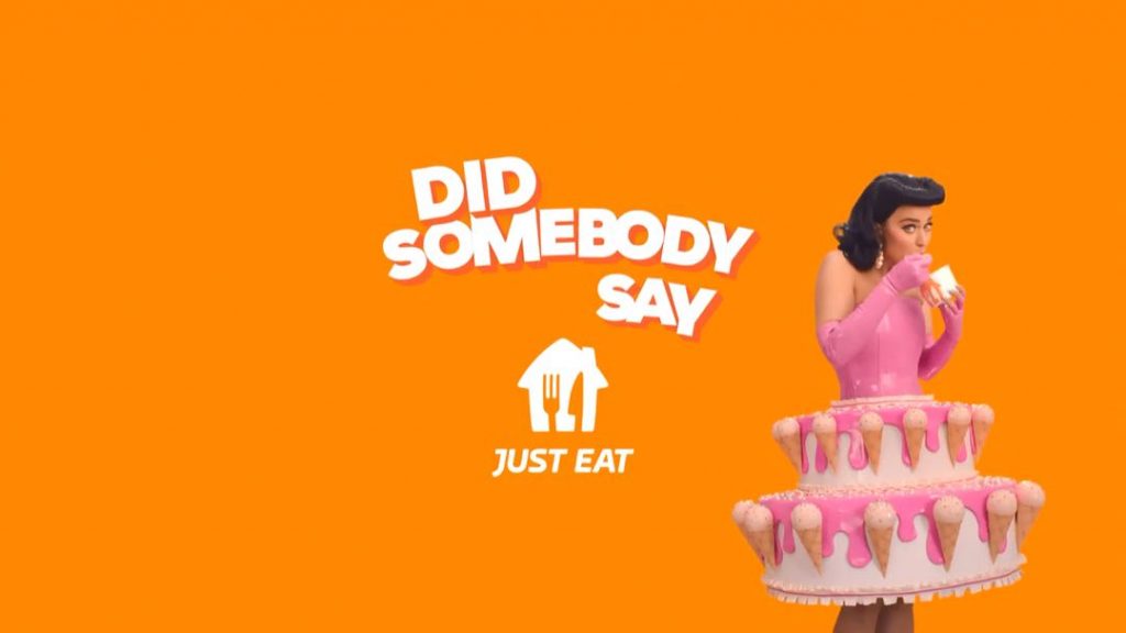 La campaña Did Somebody Say de Just Eat protagonizada por Katy Perry. 