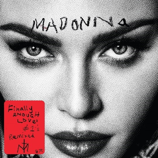 Los remixes de “Finally Enough Love” de Madonna. 