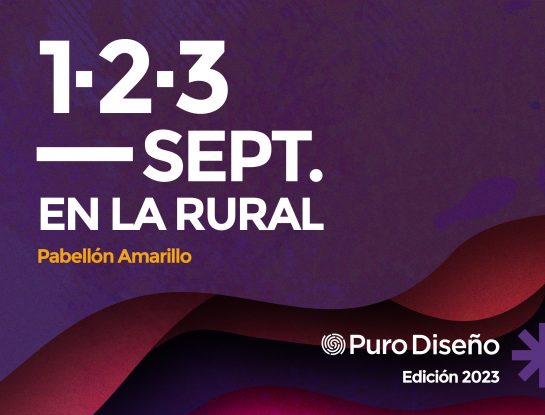 Puro Diseño 2023: la feria regresa a La Rural, más grande y con muchas novedades