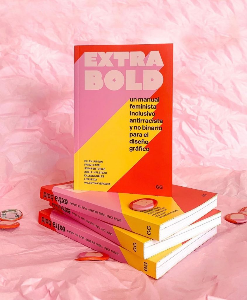 "Extra Bold", un libro objeto de diseñadoras para diseñadoras y diseñadores. 