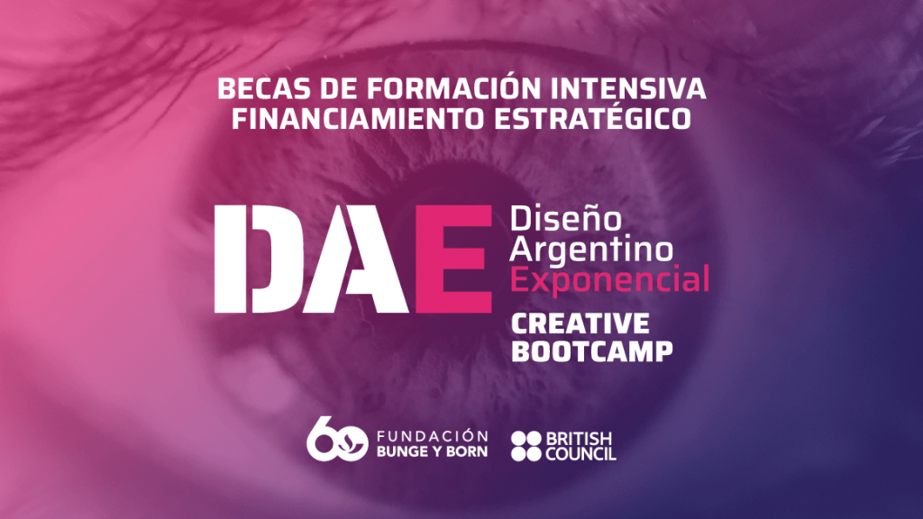 La Fundación Bunge y Born y el British Council lanzaron el programa DAE (Diseño Argentino Exponencial) en el formato Creative Bootcamp.