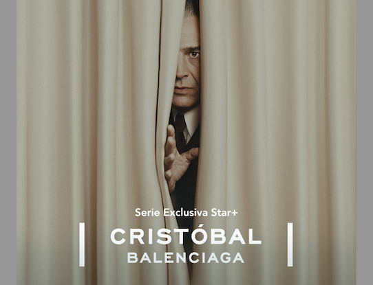 “Cristóbal Balenciaga”: el póster, el tráiler y las imágenes de la serie sobre el icónico diseñador español