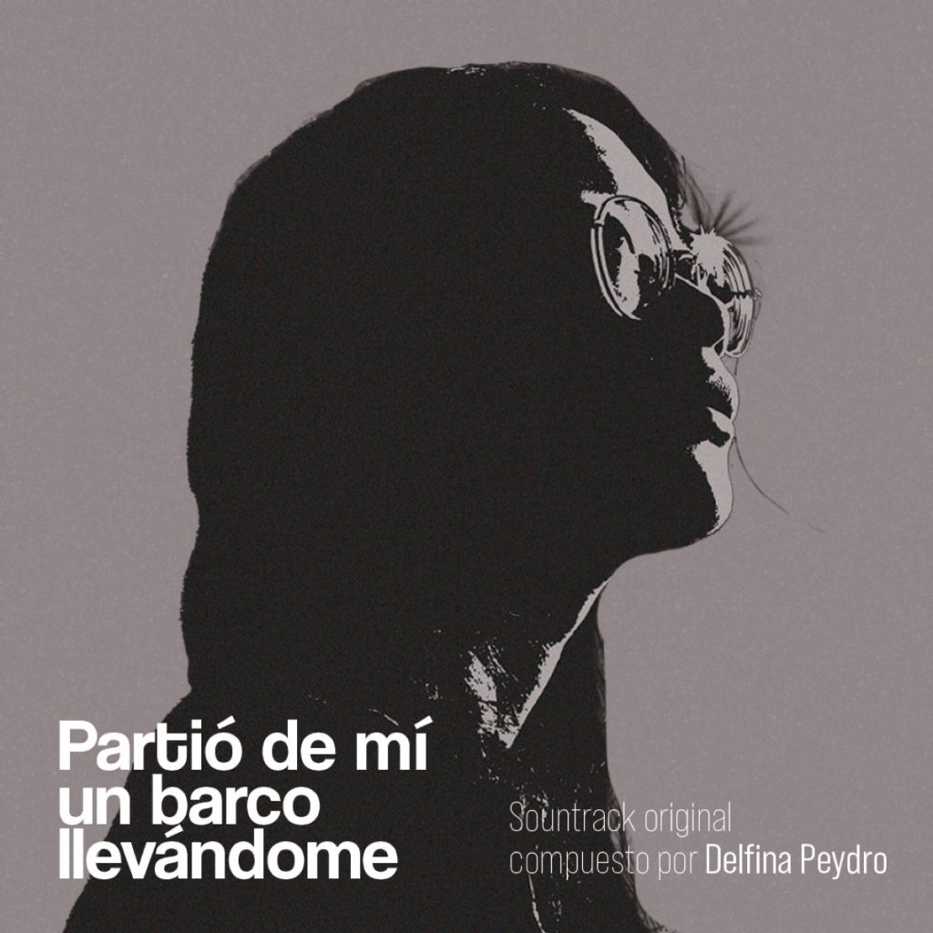 La portada en Spotify del soundtrack oficial de “Partió de mí un barco llevándome” compuesto por Delfina Peydro.